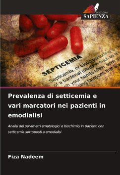 Prevalenza di setticemia e vari marcatori nei pazienti in emodialisi - Nadeem, Fiza
