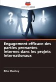 Engagement efficace des parties prenantes internes dans les projets internationaux