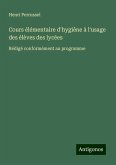 Cours élémentaire d'hygiène à l'usage des élèves des lycées Cours élémentaire d'hygiène à l'usage des élèves des lycées