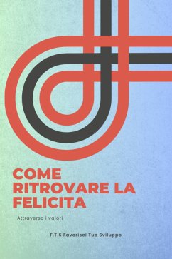 Cover Come ritrovare la felicita attraverso i valori (eBook, ePUB)