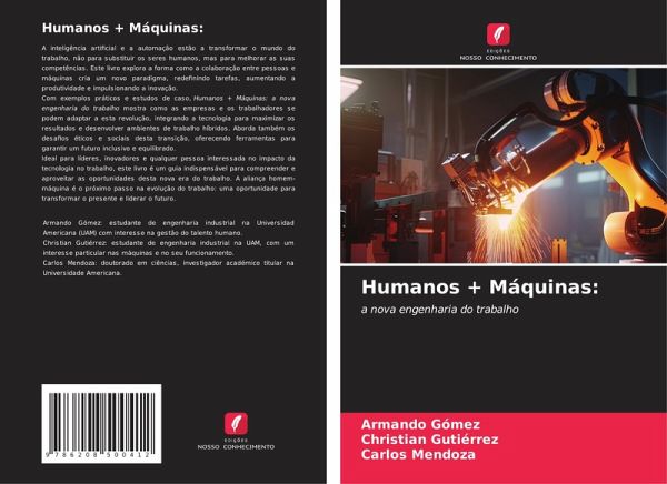 Humanos + Máquinas: Humanos + Máquinas: