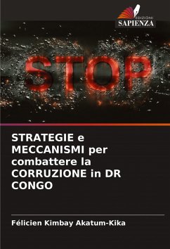 STRATEGIE e MECCANISMI per combattere la CORRUZIONE in DR CONGO - Akatum-Kika, Félicien Kimbay