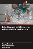 Intelligenza artificiale in odontoiatria pediatrica Intelligenza artificiale in odontoiatria pediatrica