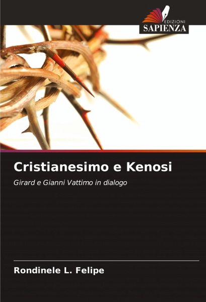 Cristianesimo e Kenosi Cristianesimo e Kenosi