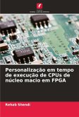 Personalização em tempo de execução de CPUs de núcleo macio em FPGA