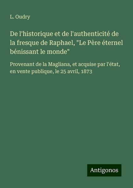 De l'historique et de l'authenticité de la fresque de Raphael, 