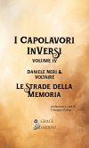 I Capolavori InVersi IV: Le strade della memoria (eBook, ePUB) I Capolavori InVersi IV: Le strade della memoria (eBook, ePUB)
