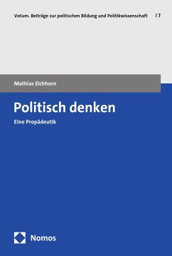 Politisch denken (eBook, PDF) - Eichhorn, Mathias