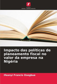 Impacto das políticas de planeamento fiscal no valor da empresa na Nigéria - Osegbue, Ifeanyi Francis