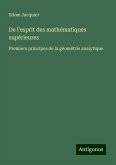 De l'esprit des mathématiques supérieures De l'esprit des mathématiques supérieures