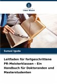 Leitfaden für fortgeschrittene PR-Meisterklassen - Ein Handbuch für Doktoranden und Masterstudenten