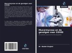 Mucormycose en de gevolgen voor COVID Mucormycose en de gevolgen voor COVID