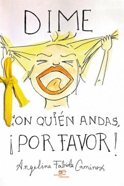 Cover Dime con quién andas ¡Por favor! (eBook, ePUB)