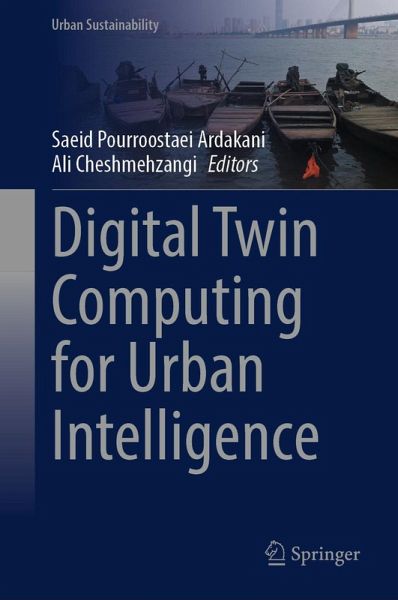 Digital Twin Computing for Urban Intelligence (eBook, PDF) Digital Twin Computing for Urban Intelligence (eBook, PDF)