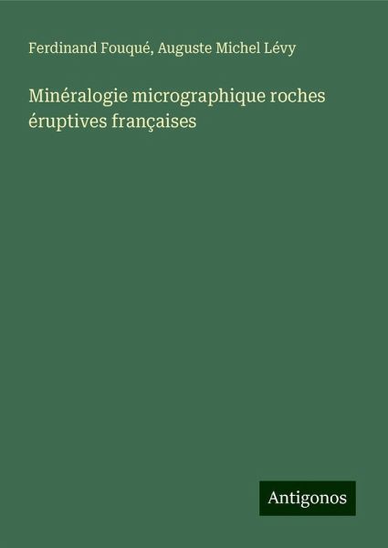 Minéralogie micrographique roches éruptives françaises