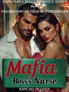 Mafia Boss's Nurse (eBook, ePUB) - Nguyen, Rancho