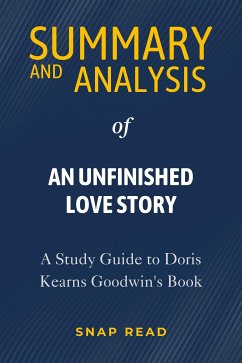 Summary and Analysis of An Unfinished Love Story (eBook, ePUB) - Read, Snap