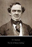 The Art of Money Getting (eBook, ePUB) The Art of Money Getting (eBook, ePUB)
