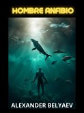 Hombre anfibio (Traducido) (eBook, ePUB) Hombre anfibio (Traducido) (eBook, ePUB)