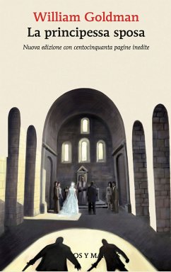 La principessa sposa (eBook, ePUB) - Goldman, William