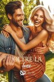 Oltre la luce (eBook, ePUB)