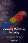 Mastering the art of answering (eBook, ePUB)