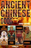 Ancient Chinese Gods (eBook, ePUB) Ancient Chinese Gods (eBook, ePUB)