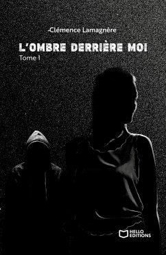 Cover L'Ombre derrière moi - Tome I (eBook, ePUB)