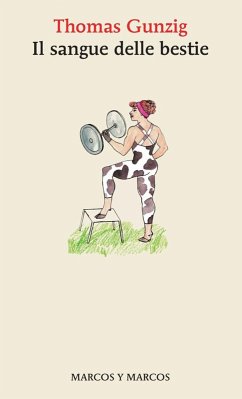 Il sangue delle bestie (eBook, ePUB) - Gunzig, Thomas