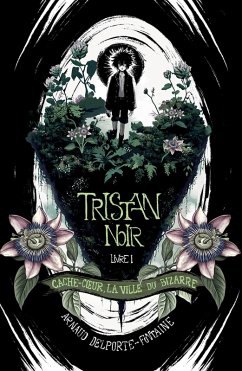 Cover Tristan Noir - Cache-Coeur, la ville du bizarre (eBook, ePUB)