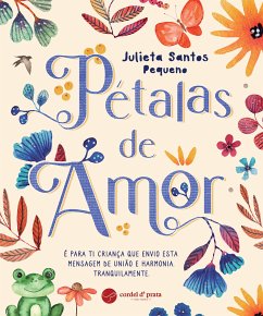 Pétalas de Amor (fixed-layout eBook, ePUB) - Santos Pequeno, Julieta