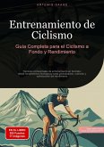 Entrenamiento de Ciclismo: Guía Completa para el Ciclismo a Fondo y Rendimiento (eBook, ePUB)