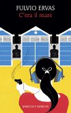 C'era il mare (eBook, ePUB)