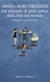 Un miliardo di anni prima della fine del mondo (eBook, ePUB)