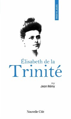 Cover Prier 15 jours avec Elisabeth de la Trinité (eBook, ePUB)