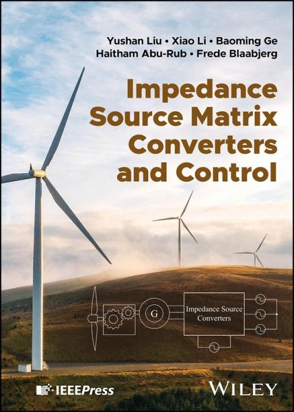 Impedance Source Matrix Converters and Control (eBook, PDF) Impedance Source Matrix Converters and Control (eBook, PDF)