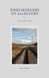 Eines Morgens ist alles fort (eBook,... - Bild 1
