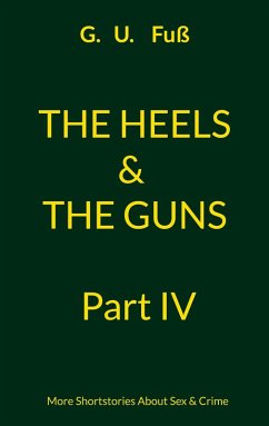 Cover The Heels & The Guns Part IV (eBook, ePUB)