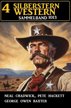 Cover 4 Silberstern Western Sammelband 1013 (eBook, ePUB)