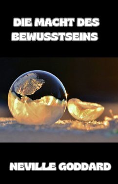 Die Macht des Bewusstseins (übersetzt) (eBook, ePUB) - Goddard, Neville