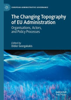 The Changing Topography of EU Administration (eBook, PDF)