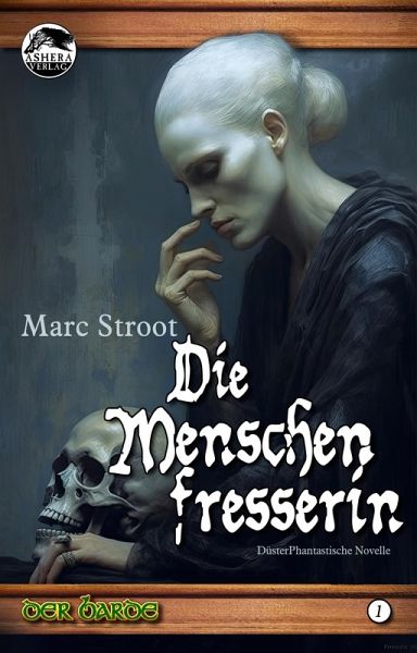 Die Menschenfresserin (eBook, ePUB) Die Menschenfresserin (eBook, ePUB)