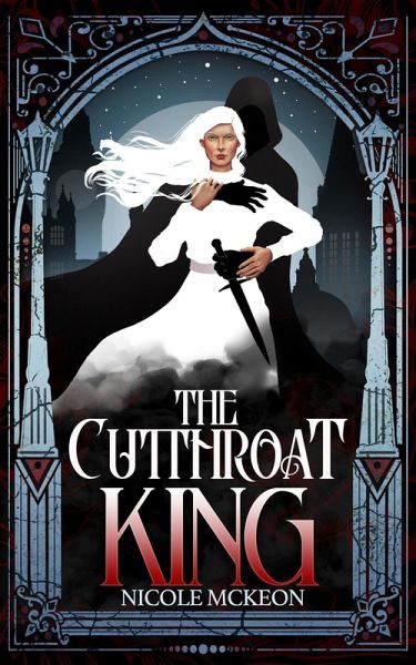 The Cutthroat King (The Gwen St. James Affair, #3.5) (eBook, ePUB) The Cutthroat King (The Gwen St. James Affair, #3.5) (eBook, ePUB)