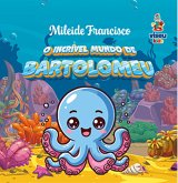 O Incrível mundo de Bartolomeu (eBook, ePUB) O Incrível mundo de Bartolomeu (eBook, ePUB)