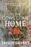 'Til the Cows Come Home (eBook, ePUB)