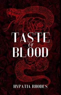 Taste of Blood (The Falling Star, #1) (eBook, ePUB) - Rhodes, Hypatia Taste of Blood (The Falling Star, #1) (eBook, ePUB) - Rhodes, Hypatia