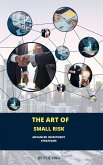 The Art of Small Risk (eBook, ePUB) The Art of Small Risk (eBook, ePUB)