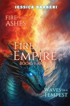 Fires of an Empire Books One and Two (Fires of an Empire Saga, #1) (eBook, ePUB) - Barberi, Jessica