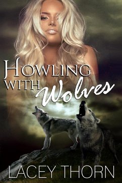 Howling With Wolves (James Pack, #9) (eBook, ePUB) - Thorn, Lacey