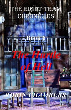 Cover The Hurtle Of Hell (The Eight-Team Chronicles, #6) (eBook, ePUB)
